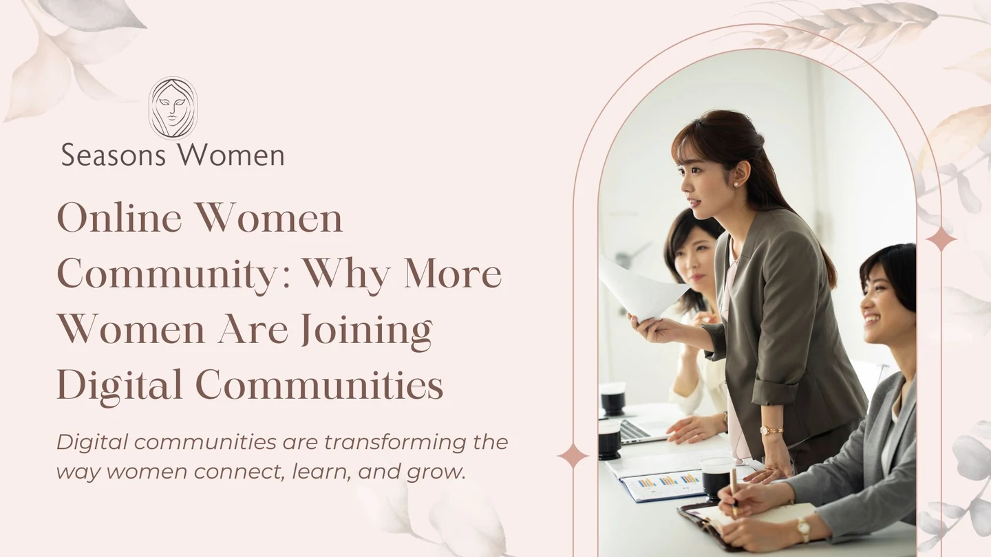 Online Women Community: Why More Women Are Joining Digital Communities