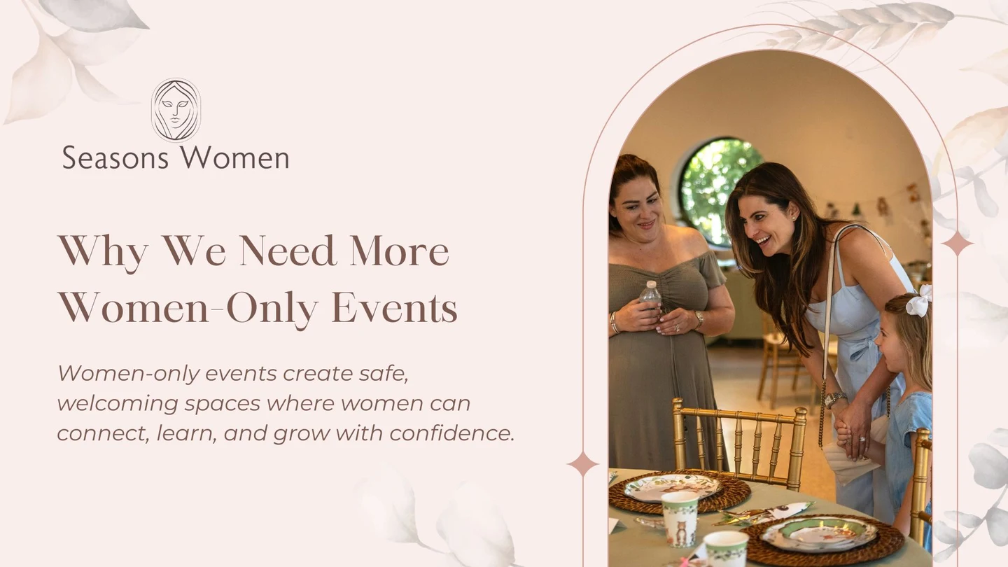 Why We Need More Women-Only Events
